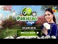 Watch Jago Pakistan Jago HUM TV Morning Show 29 June 2018 online in HD