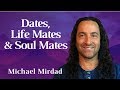 Relationships: Dates, Life Mates, and Soul Mates