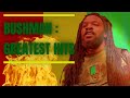 Bushman greatest hits