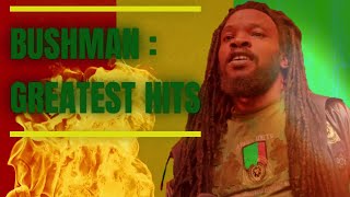 BUSHMAN: GREATEST HITS