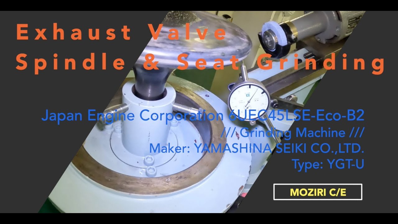 UEC Engine Exhaust Valve Spindle & Seat Grinding UEC JEngine 