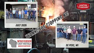 We had a great time hosting the Wisconsin Cast Metals Association for a tour at Lawton De Pere!