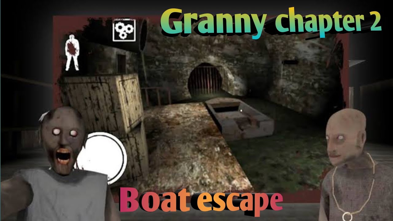 Granny chapter 2 | boat escape finally Complete playfor gameplay | Full ...