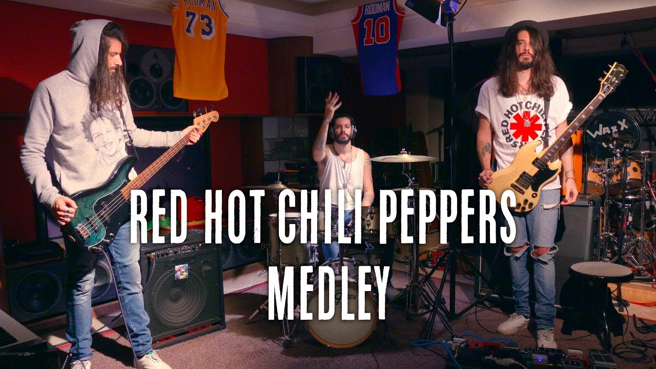 Red Hot Chili Peppers コンプリート➖2 Red Hot Chili Peppers Medley - YouTube