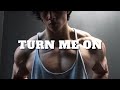 Gym hardstyle  turn me on