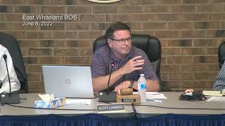 June 7 2022 East Whiteland Township Board of Supervisors