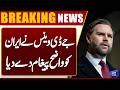 JD Vance Issues Clear Warning on Iran’s Conduct| Breaking News | Dunya News