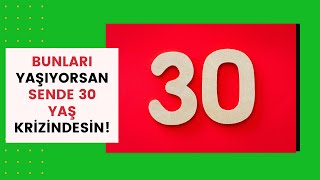 NEDEN 30 YAŞ SENDROMU YAŞARIZ? ( 30 YAŞ KİRİZİ NEDİR?) İŞ BAŞARI | EVLİLİK | RİSK