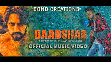 BAADSHAH | OFFICIAL MUSIC VIDEO | TRIBUTE TO KICHCHA SUDEEP | KIRAN KIPO | BOND CREATIONS