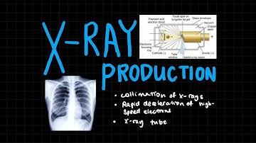 X-Ray Production | Medical Physics | A Level Physics
