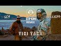 Soolking ft sch tiki taka dj ch remix