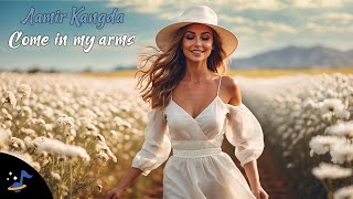 Aamir Kangda - Come In My Arms (Musique Mix 2024)