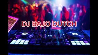 DJ BAJO DUTCH