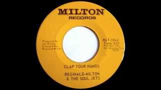 REGINALD MILTON & THE SOUL JETS - Clap Your Hands