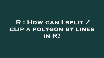 R : How can I split / clip a polygon by lines in R?