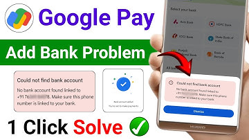 Could Not Find Bank Account in Google pay | google pay no account found problem | Google pay 2025