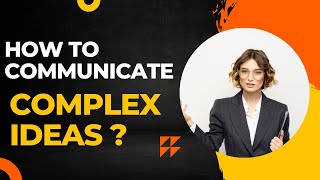Famous How to Break Down Complex Concepts: Strategies to Avoid Confusion Net Worth