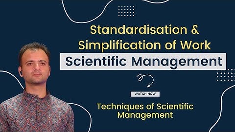 Standardisation of Work, Simplification of Work | Techniques of Scientific Management Class 12 BST