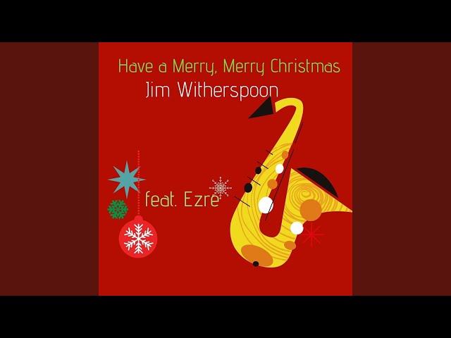 JIM WITHERSPOON - HAVE A MERRY MERRY CHRISTMAS