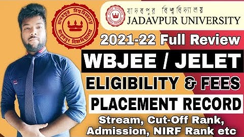Jadavpur University Full Review For WBJEE & JELET 2021 Students | Eligibility, Placements, Fees etc.