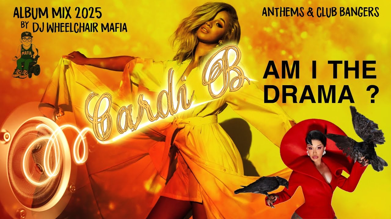 Cardi B “Am I The Drama?” Album Mix 2025: Anthems & Club Bangers