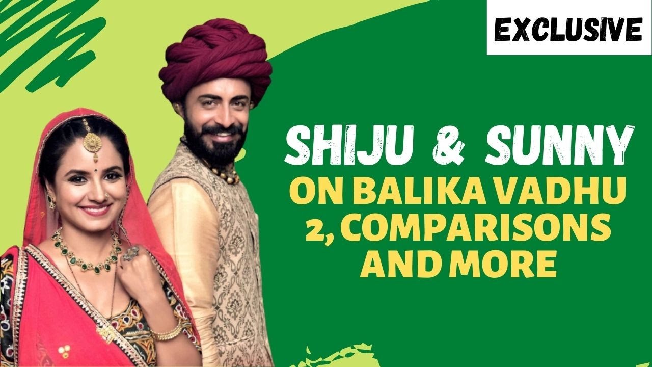 Balika Vadhu 2's Shiju Kataria and Sunny Pancholi: We are ready for all the comparisons