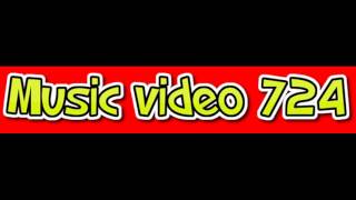 Music Video 724