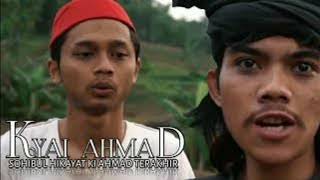 Kisah Di Film Kyai Ahmad Episode Terakhir, Eps.18,19,20