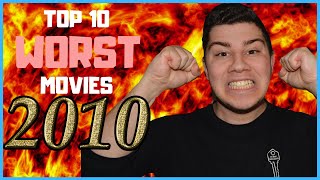 Top 10 Worst Movies 2010 (2010's Decade Rewind)
