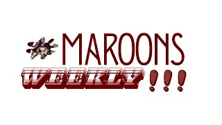 Maroons Weekly 11/17-11/21