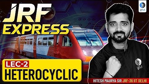 𝐇𝐞𝐭𝐞𝐫𝐨𝐜𝐲𝐜𝐥𝐢𝐜 𝐋ec-𝟐 || By Hitesh Sir || 𝐂𝐒𝐈𝐑 𝐍𝐄𝐓 DEC 𝟐𝟎𝟐𝟓 𝐉𝐑𝐅 𝐄𝐗𝐏𝐑𝐄𝐒𝐒