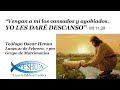 Yo les Daré Descanso - Teólogo Oscar Henao