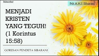 Goresan Pendeta Sibarani Menjadi Kristen Yang Teguh 1 Korintus 1558