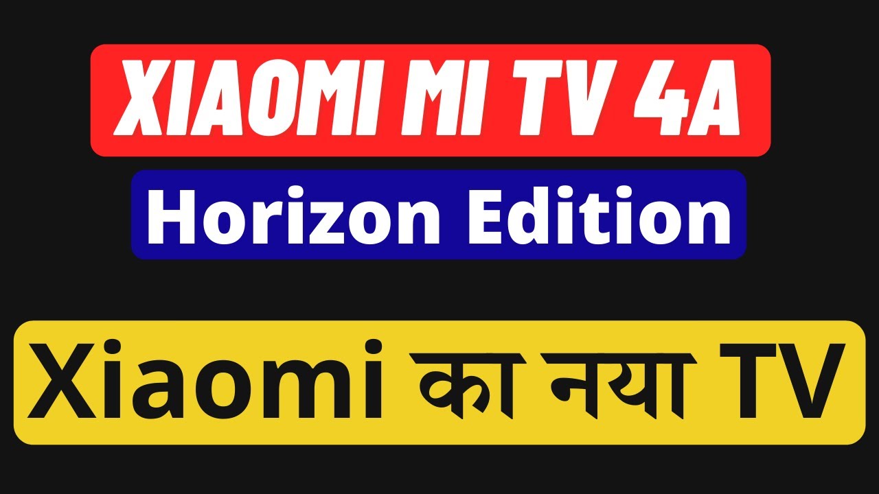 Xiaomi Mi TV 4A Horizon Edition | Mi TV 4A 40 Horizon Edition TV | Xiaomi  Horizon Edition LED TV