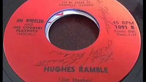 Jim Wheeler - Hughes Ramble