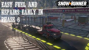 Where To Get Fuel And Repairs Early In Phase 6 Tips For Trailer Store Contract Snowrunner New Map