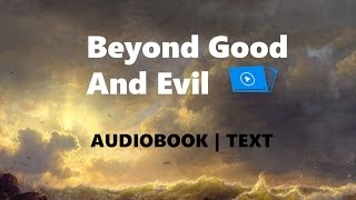 Beyond Good And Evil Audiobook | Text - Friedrich Nietzsche [1]