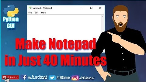 Make Notepad App in just 40 minutes । Python । English।