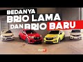 4 brio dijejerin dan dibandingkan new brio rs dan satya versi lama vs facelift