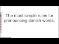 Dansk udtale  de simple regler