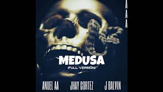 Medusa (Full Versión) - Anuel AA Jhay Cortez y J Balvin