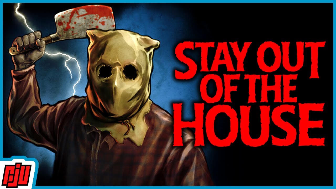 Stay Out of the House on Steam