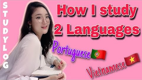Polyglot Study Routine: How I study TWO LANGUAGES