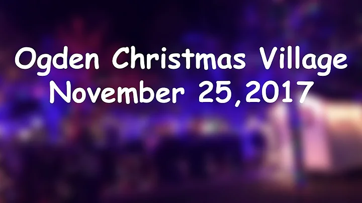 Ogden Christmas Village Opening Night!