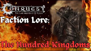 Who are the 100 Kingdoms? | Conquest Lore