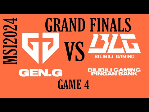 GEN vs BLG | GAME 4 | DAY 12 | GRAND FINALS  | MSI2024 | FULL GAME HIGHLIGHTS