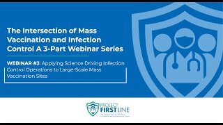 Applying Science Driving Infection Control Operations to Large-Scale Mass Vaccination Sites