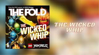 The Wicked Whip | The Fold | Ninjago season 11 theme song 1