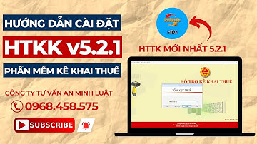 Tải & Cài đặt HTKK v5.2.1 (phần mềm hỗ trợ kê khai Thuế) mới nhất
