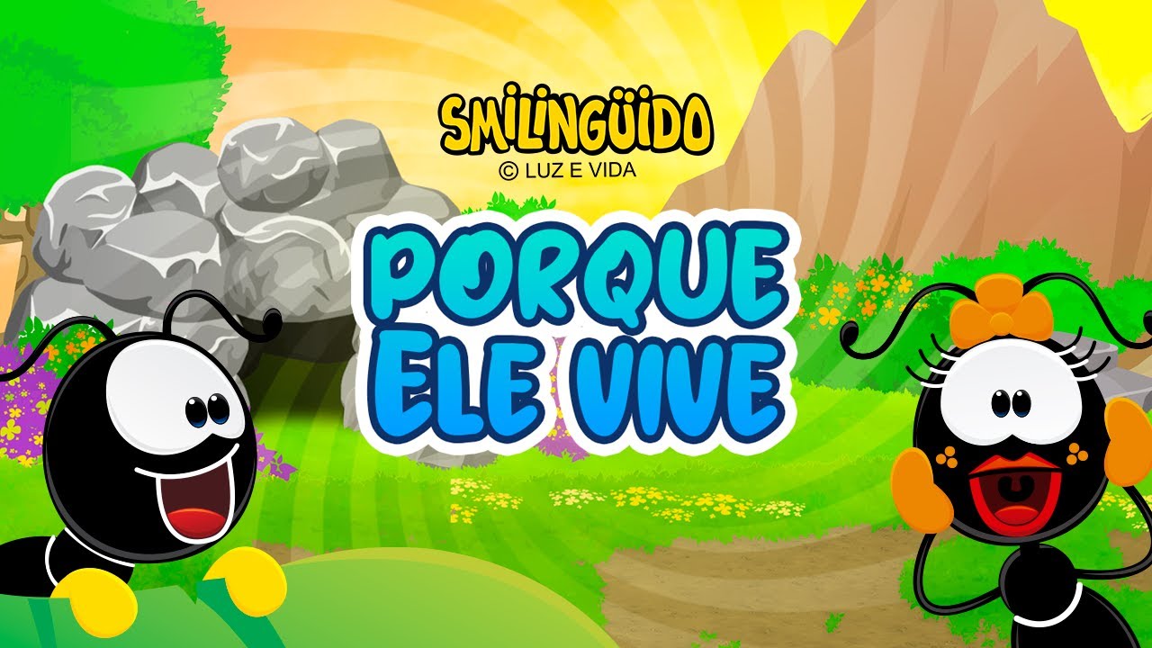 SMILINGÜIDO - PORQUE ELE VIVE 🎵